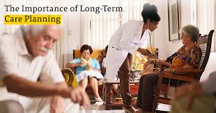 The Importance of Long-Term Care Planning